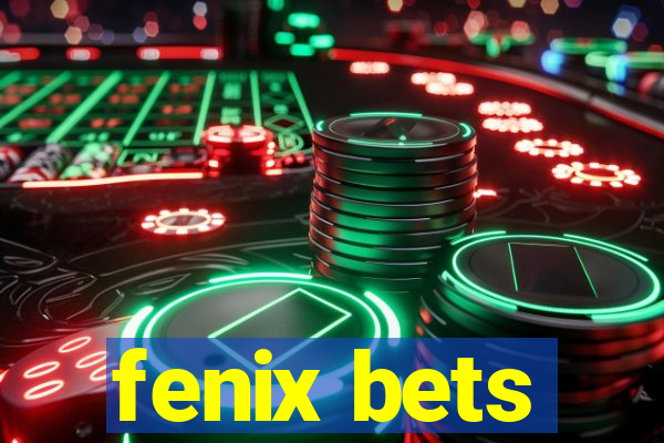 fenix bets